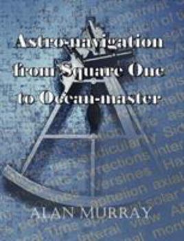 Paperback Astro-navigation from Square One to Ocean-master Book