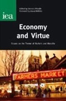 Paperback Economy and Virtue: Essays on the Theme of Markets and Morality Book