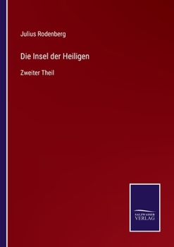 Paperback Die Insel der Heiligen: Zweiter Theil [German] Book