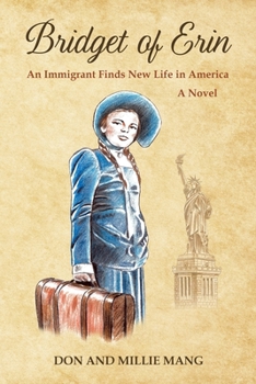 Paperback Bridget of Erin: An Immigrant Finds New Life in America Book