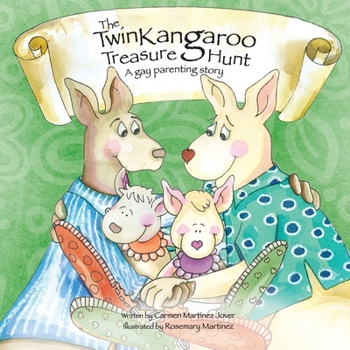 Paperback The Twin Kangaroo Treasure Hunt, a Gay Parenting Story Book