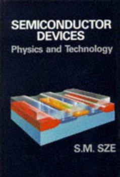 Hardcover Semiconductor Devices: Physics and Technology Book