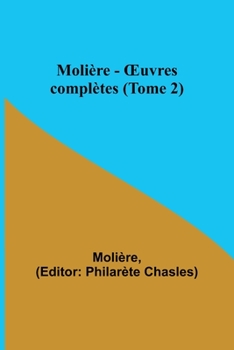 Paperback Molière - OEuvres complètes (Tome 2) [French] Book