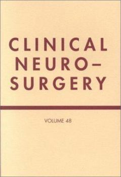 Hardcover Clinical Neurosurgery, Volume 48: A Publication of the Congress of Neurological Surgeons Book