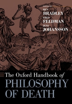 Paperback The Oxford Handbook of Philosophy of Death Book