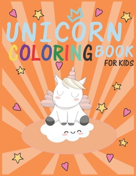 Unicorn Coloring Book: for kids 4-8