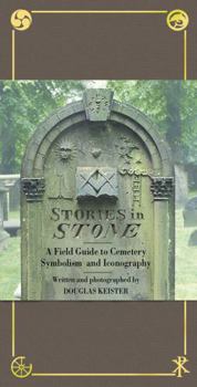 Hardcover Stories in Stone: A Field Guide to Cemetery Symbolism and Iconography Book