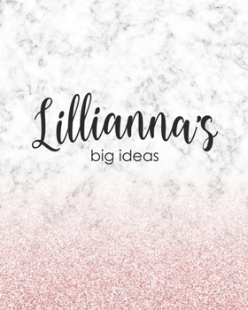 Paperback Lillianna's Big Ideas: Personalized Notebook - 8x10 Lined Women's Journal Book