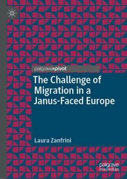 Hardcover The Challenge of Migration in a Janus-Faced Europe Book