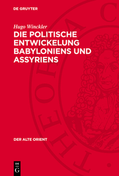 Hardcover Die Politische Entwickelung Babyloniens Und Assyriens [German] Book