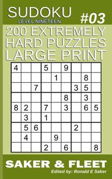 Paperback 200 Extremely Hard Puzzles Large Print: Sudoku Puzzle Book Extreme Level: Nineteen Book #10 hardest puzzles ever created [Large Print] Book