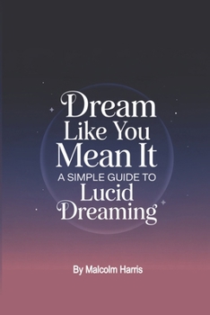 Paperback Dream it like you mean it Book