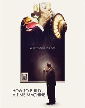 How To Build A Time Machine