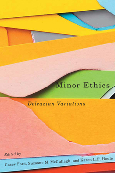 Paperback Minor Ethics: Deleuzian Variations Book