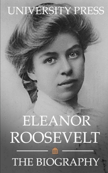 Paperback Eleanor Roosevelt: The Biography Book