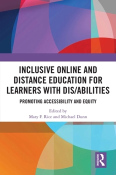 Paperback Inclusive Online and Distance Education for Learners with Dis/Abilities: Promoting Accessibility and Equity Book