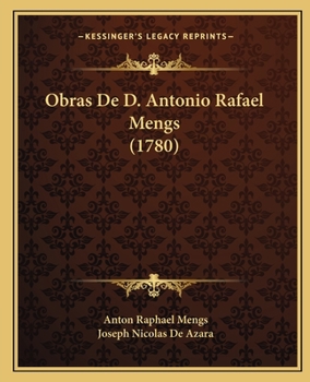 Paperback Obras De D. Antonio Rafael Mengs (1780) [Spanish] Book