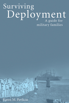 Paperback Surviving Deployment: A Guide for Military Families Book