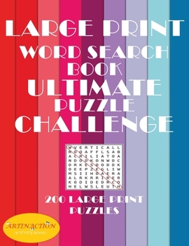 Paperback large print word search book: ultimate puzzle challenge 200 large print puzzles [Large Print] Book
