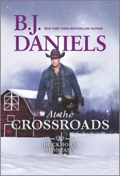 At the Crossroads - Book #3 of the Buckhorn, Montana