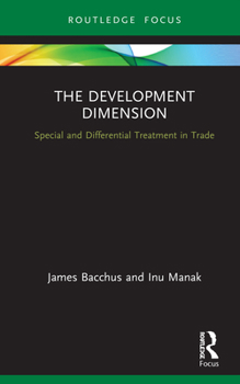 Hardcover The Development Dimension: Special and Differential Treatment in Trade Book