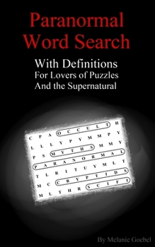 Paranormal Word Search: With Definitions for Lovers of Puzzles and the Supernatural