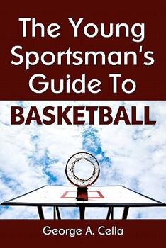 Paperback Young Sportsman's Guide To Basketball Book