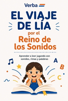 Paperback El viaje de Lía: por el Reino de los Sonidos [Spanish] Book