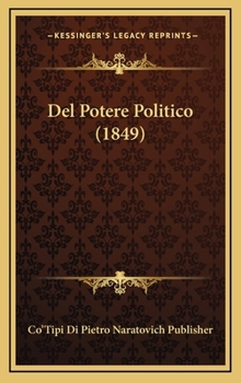 Hardcover del Potere Politico (1849) [Italian] Book