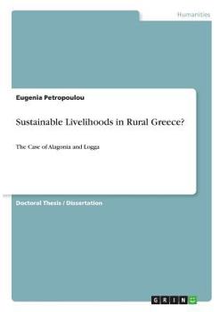 Paperback Sustainable Livelihoods in Rural Greece?: The Case of Alagonia and Logga Book