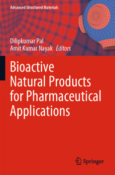 Bioactive Natural Products for Pharmaceutical Applications (Advanced Structured Materials, 140)