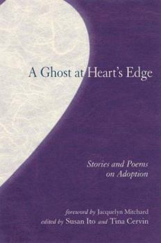 Paperback The Ghost at Heart's Edge: Stories and Poems on Adoption Book