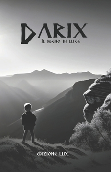 Paperback Darix Il Regno di Luce: Edizione LUX [Italian] Book