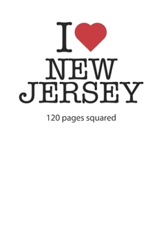 Paperback I love New Jersey: I love New Jersey composition notebook I love New Jersey diary I love New Jersey booklet I love New Jersey recipe book