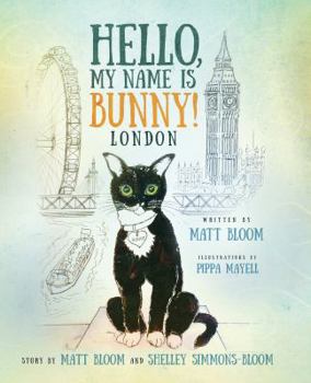 Hardcover Hello, My Name is Bunny! London Book