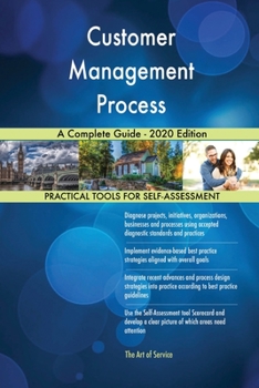 Paperback Customer Management Process A Complete Guide - 2020 Edition Book