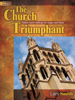 Paperback The Church Triumphant: Festive Hymn Settings for Organ and Piano Book