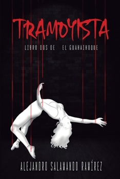Paperback Tramoyista: Libro dos de El Guahaihoque [Spanish] Book