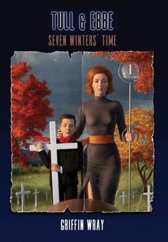 Hardcover Tull and Ebbe: Seven Winters' Time Book