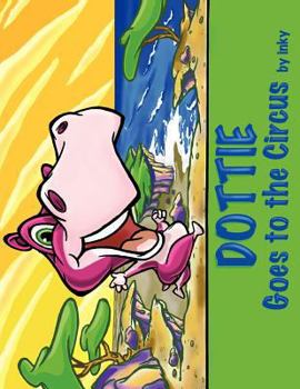 Paperback Dottie Goes to the Circus Book