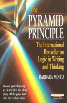Hardcover The Pyramid Principle: Logic in Writing and Thinking Book