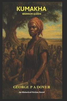 Kumakha Warrior Queen : An Historical Fiction Novel