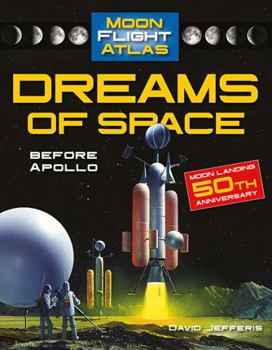 Hardcover Dreams of Space: Before Apollo: Before Apollo Book