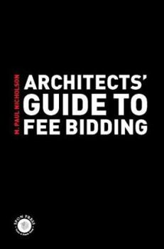 Paperback Architects' Guide to Fee Bidding Book