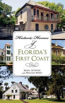 Hardcover Historic Homes of Florida's First Coast Book