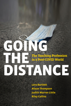 Paperback Going the Distance: The Teaching Profession in a Post-Covid World Book