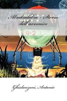 Paperback Abrakadabra - Storia dell'avvenire [Italian] Book