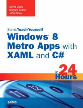 Paperback Sams Teach Yourself Windows 8 Apps with Xaml and C# in 24 Hours Book