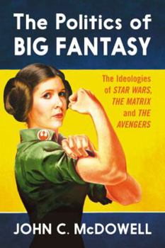 Paperback The Politics of Big Fantasy Book