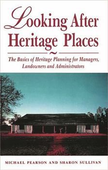 Paperback Looking After Heritage Places Book